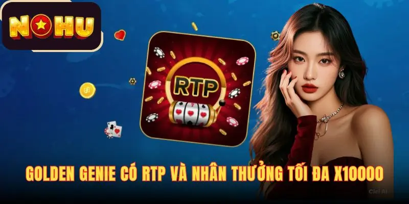 Golden Genie có RTP 96,9% và nhân thưởng tối đa x10000
