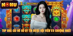 top-nha-cai-no-hu-uy-tin-duoc-hoi-vien-ua-chuong-nhat