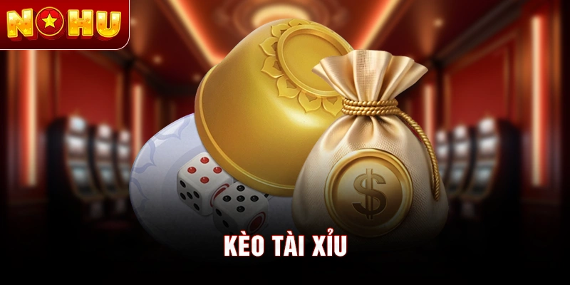 Kèo tài xỉu